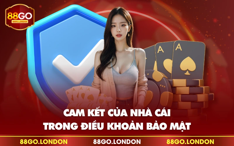 Cam kết của nhà cái trong điều khoản bảo mật Cam kết của nhà cái trong điều khoản bảo mật