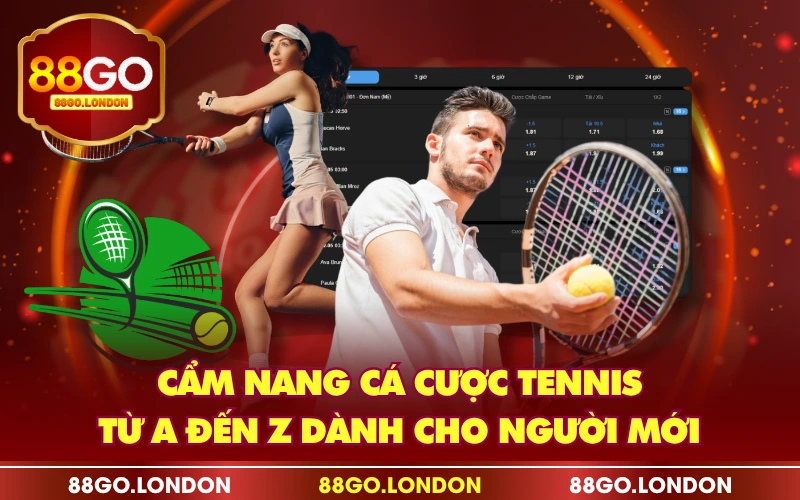 Cẩm Nang Cá Cược Tennis Từ A Đến Z Dành Cho Người Mới