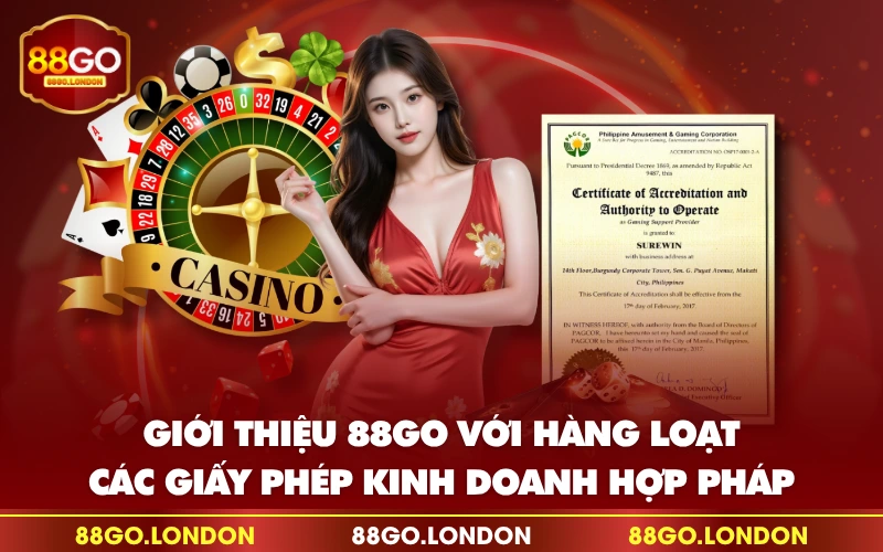 Giới thiệu 88GO với hàng loạt các giấy phép kinh doanh hợp pháp Giới thiệu 88GO với hàng loạt các giấy phép kinh doanh hợp pháp