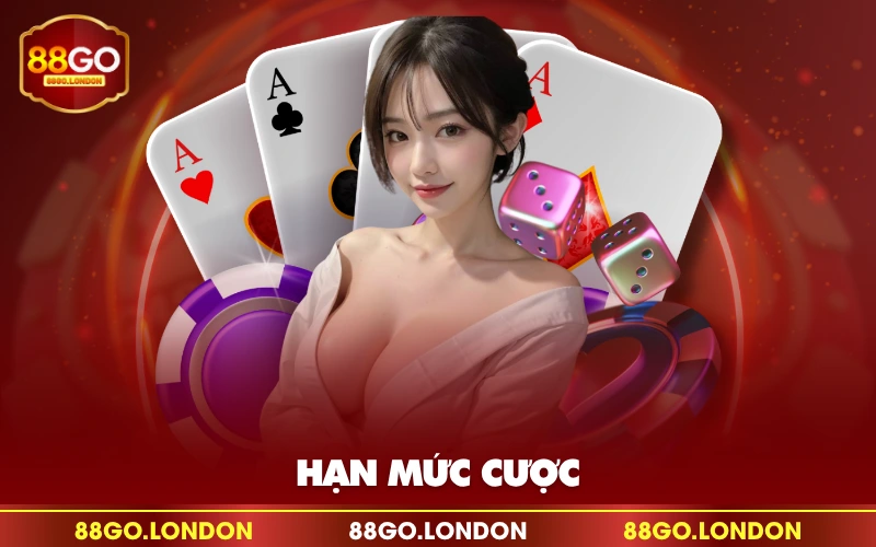 Hạn mức cược Hạn mức cược
