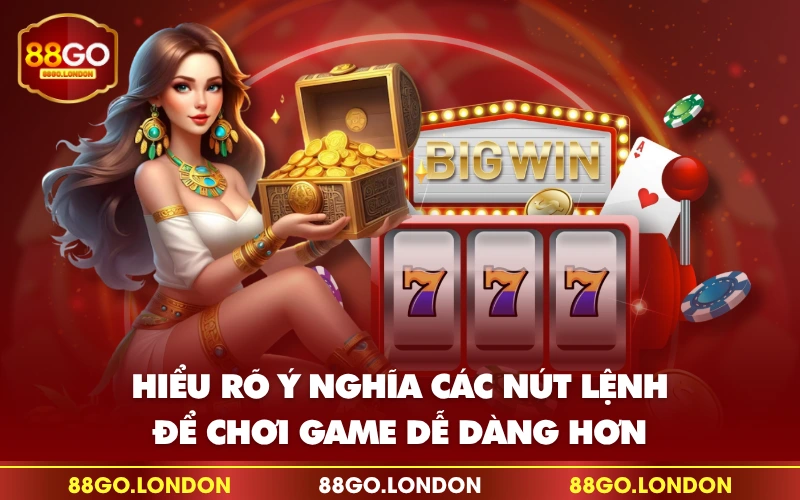 Hiểu rõ ý nghĩa các nút lệnh để chơi game dễ dàng hơn Hiểu rõ ý nghĩa các nút lệnh để chơi game dễ dàng hơn