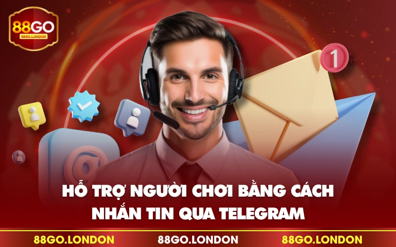 Hỗ trợ người chơi bằng cách nhắn tin qua Telegram Hỗ trợ người chơi bằng cách nhắn tin qua Telegram