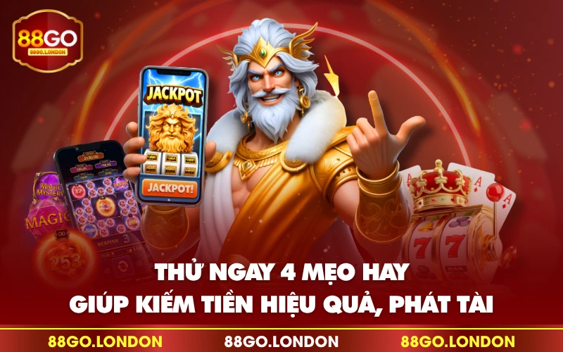 Thử ngay 4 mẹo hay giúp kiếm tiền hiệu quả, phát tài Thử ngay 4 mẹo hay giúp kiếm tiền hiệu quả, phát tài